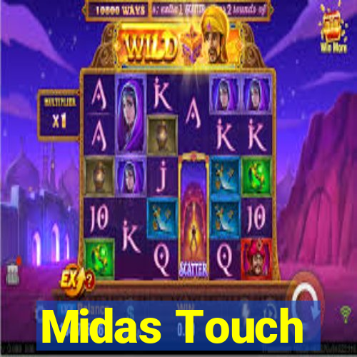 Midas Touch